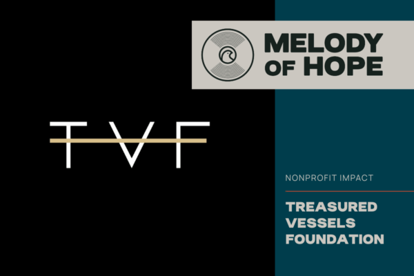 Impact Story: Treasured Vessels Foundation